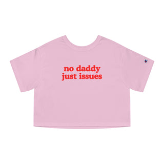 No Daddy Just Issues