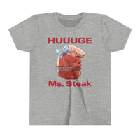 HUUUGE Ms. Steak