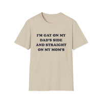 I'm Gay On My Dad's Side And Straight On My Mom's
