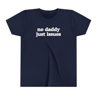 No Daddy Just Issues