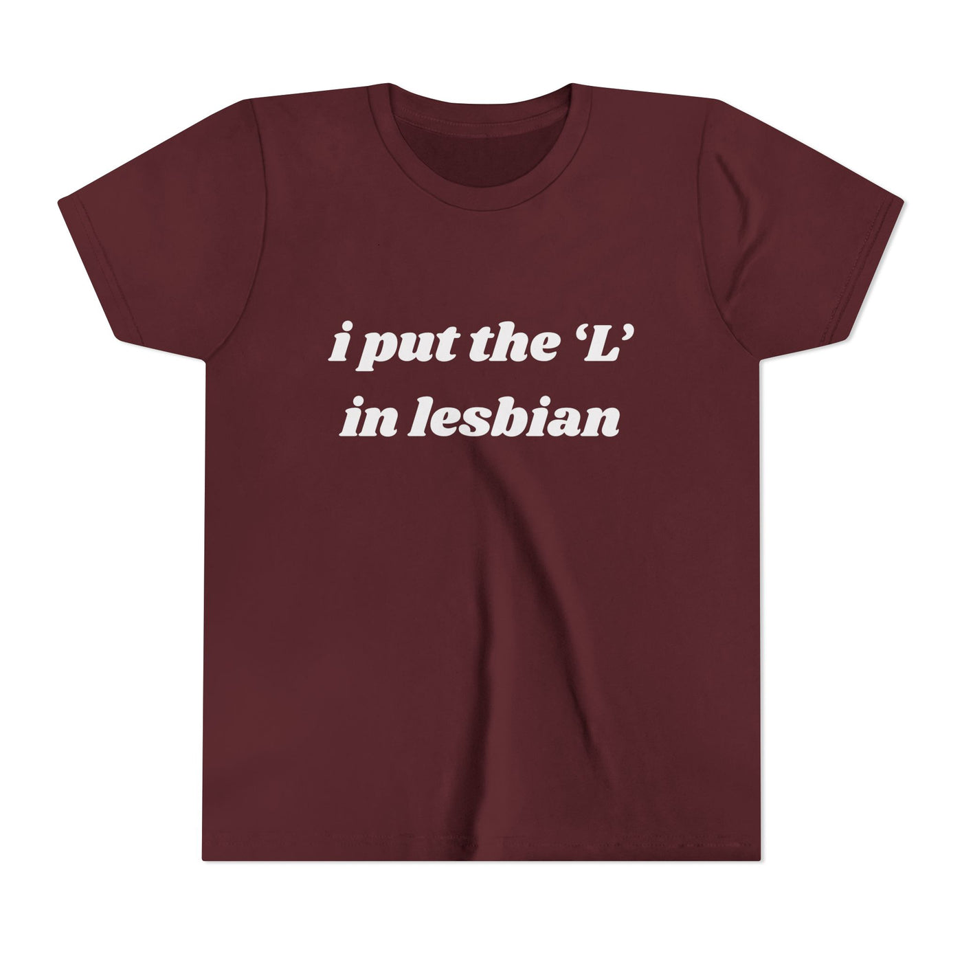 I Put the L In Lesbian