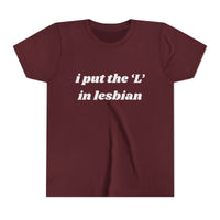 I Put the L In Lesbian