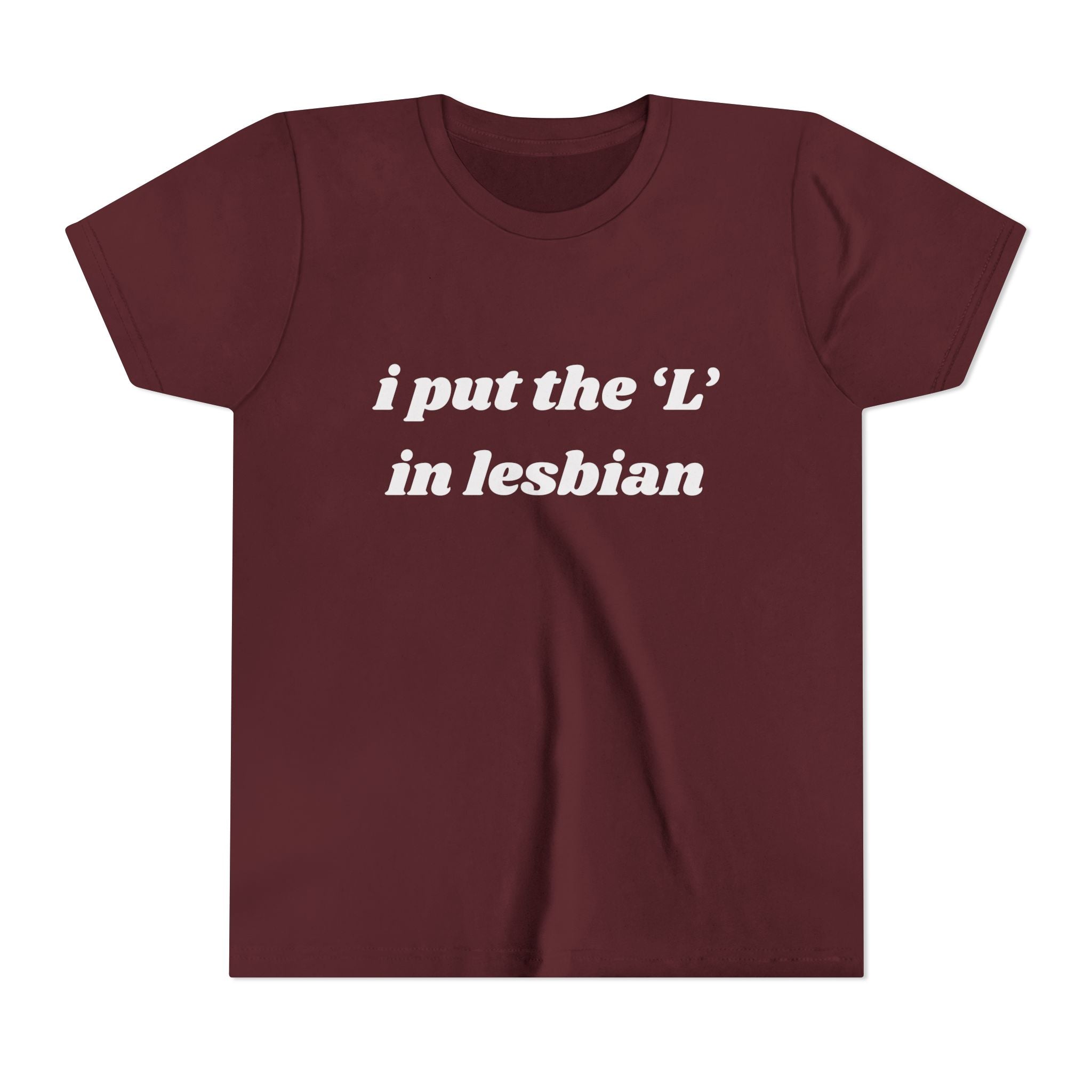 I Put the L In Lesbian