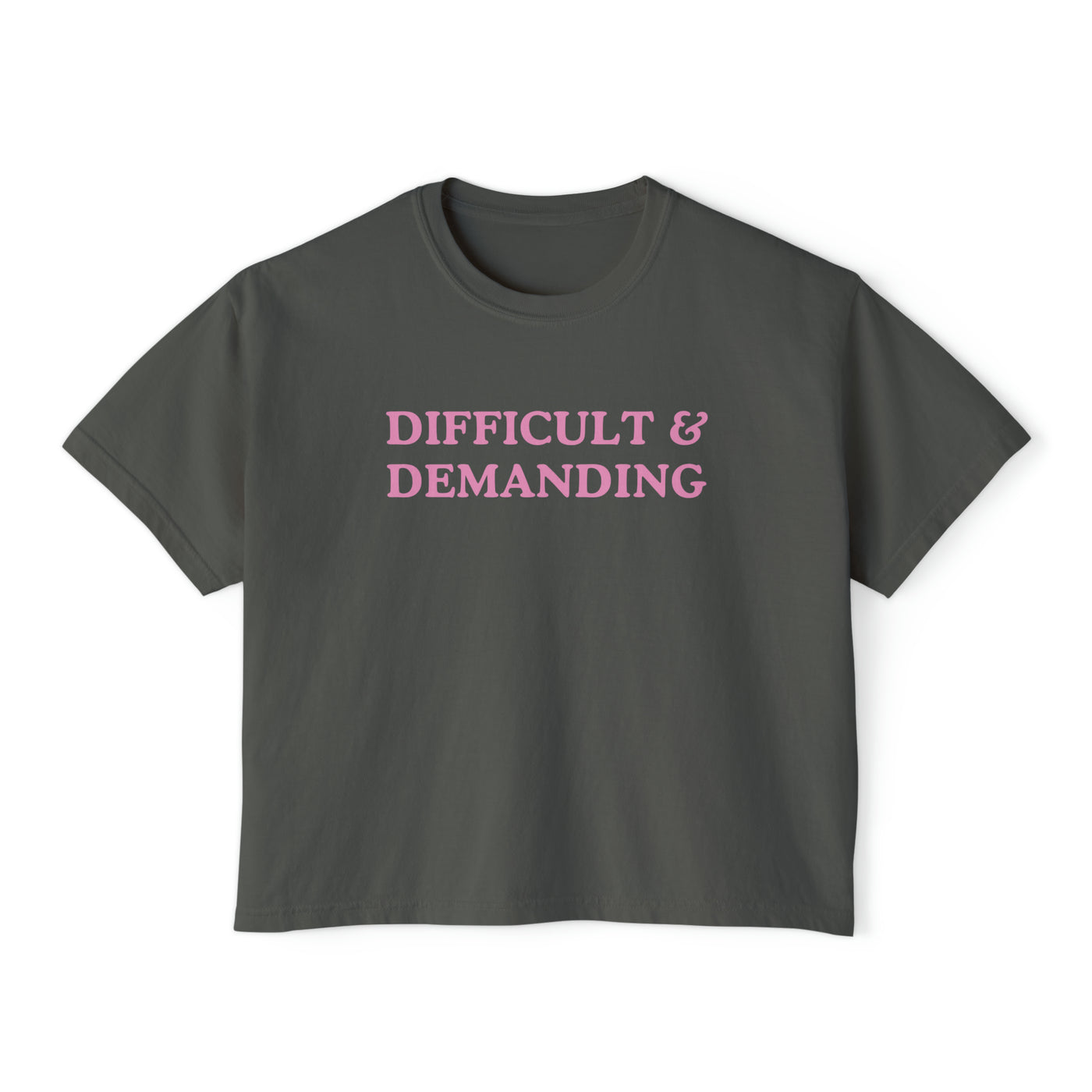 Difficult & Demanding
