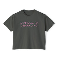 Difficult & Demanding