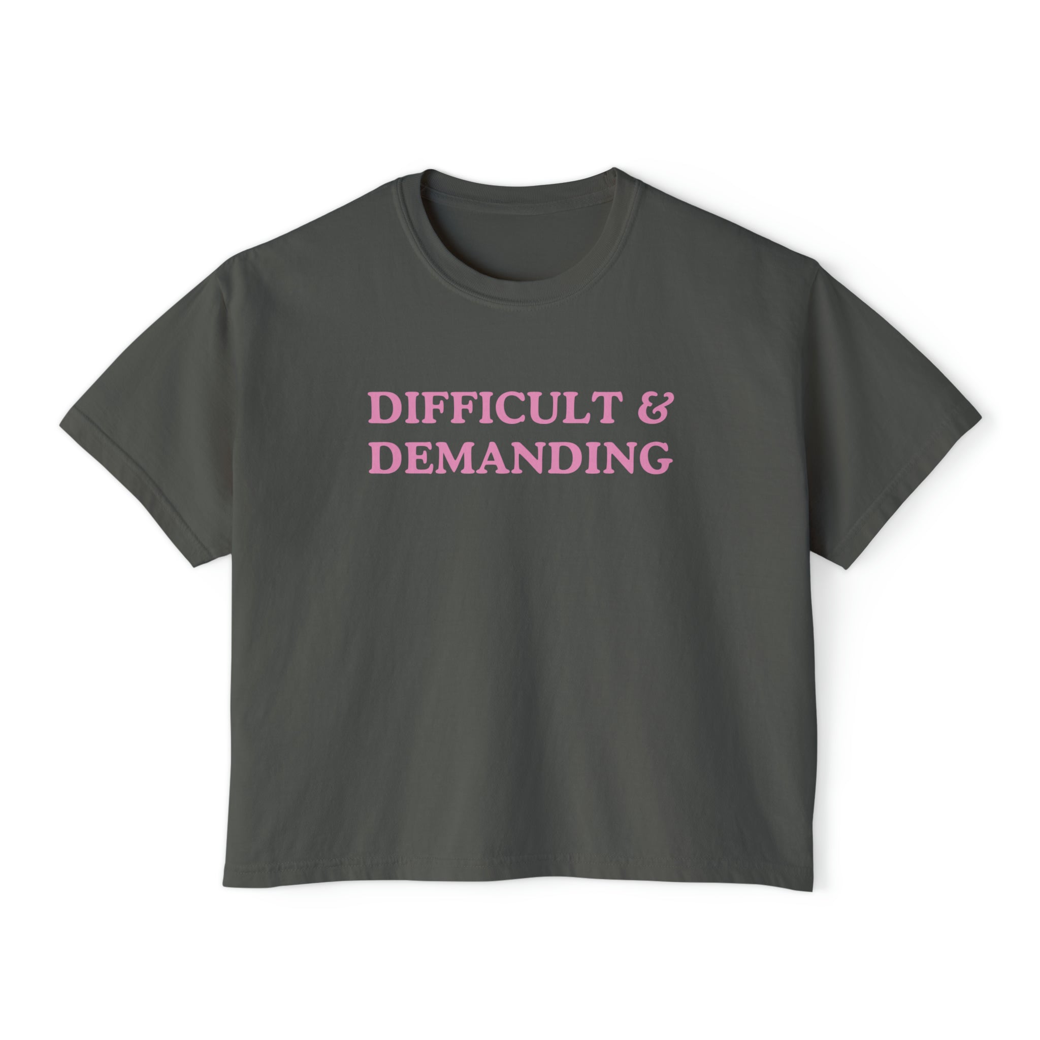 Difficult & Demanding