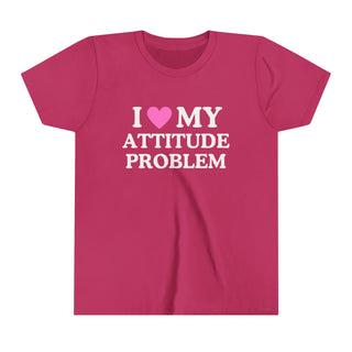 I Love My Attitude Problem