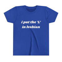 I Put the L In Lesbian