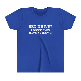 Sex Drive? I Don't Even Have A License