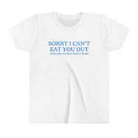 Sorry I Can't Eat You Out Mom Said We Have Food At Home