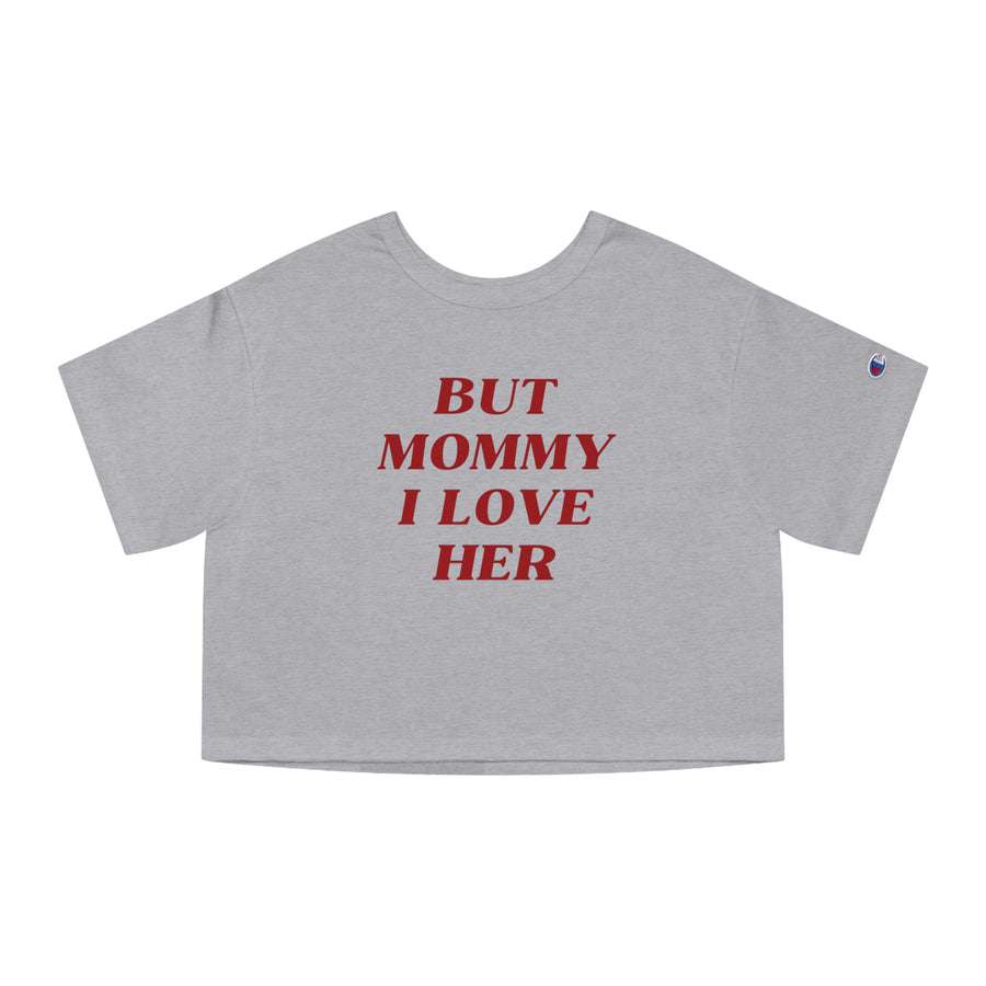 But Mommy I Love Her