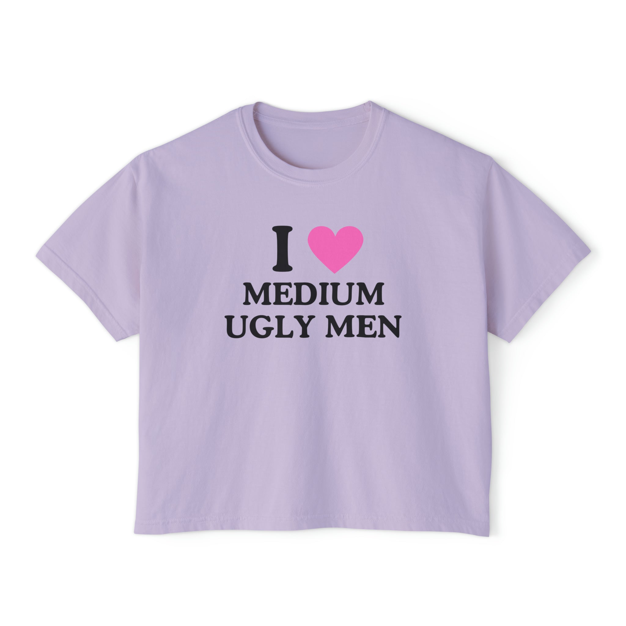 I Love Medium Ugly Men