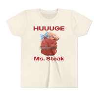 HUUUGE Ms. Steak
