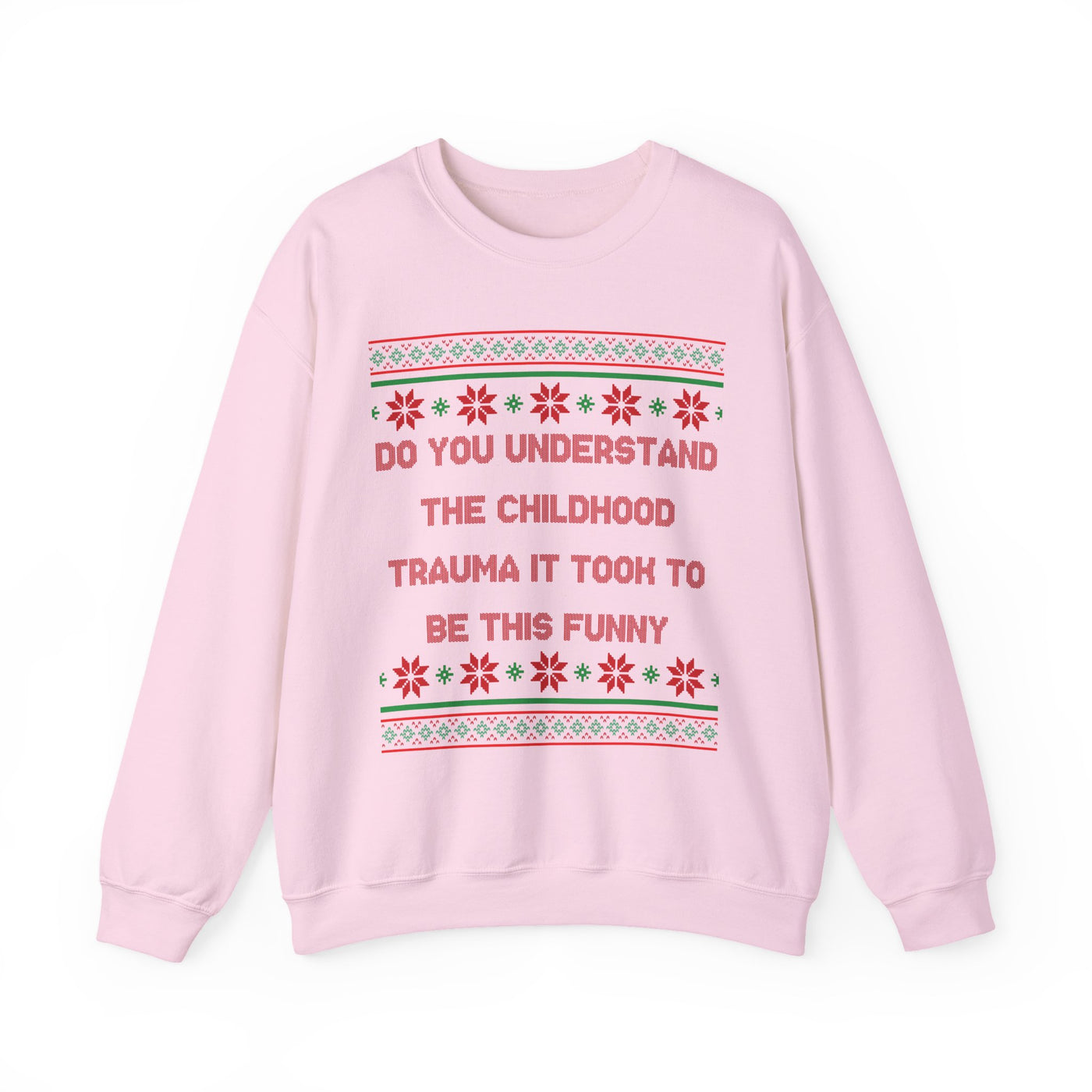 Do You Understand The Childhood Trauma It Took To Be This Funny -Ugly Sweater