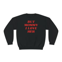 But Mommy I Love Her