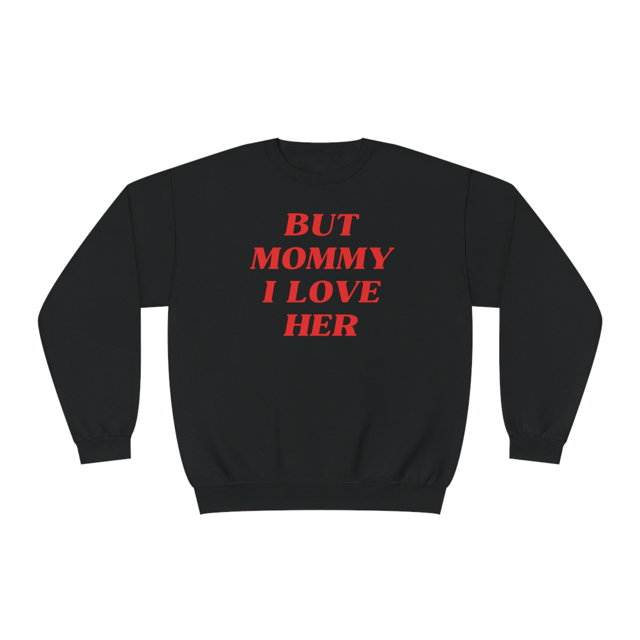 But Mommy I Love Her