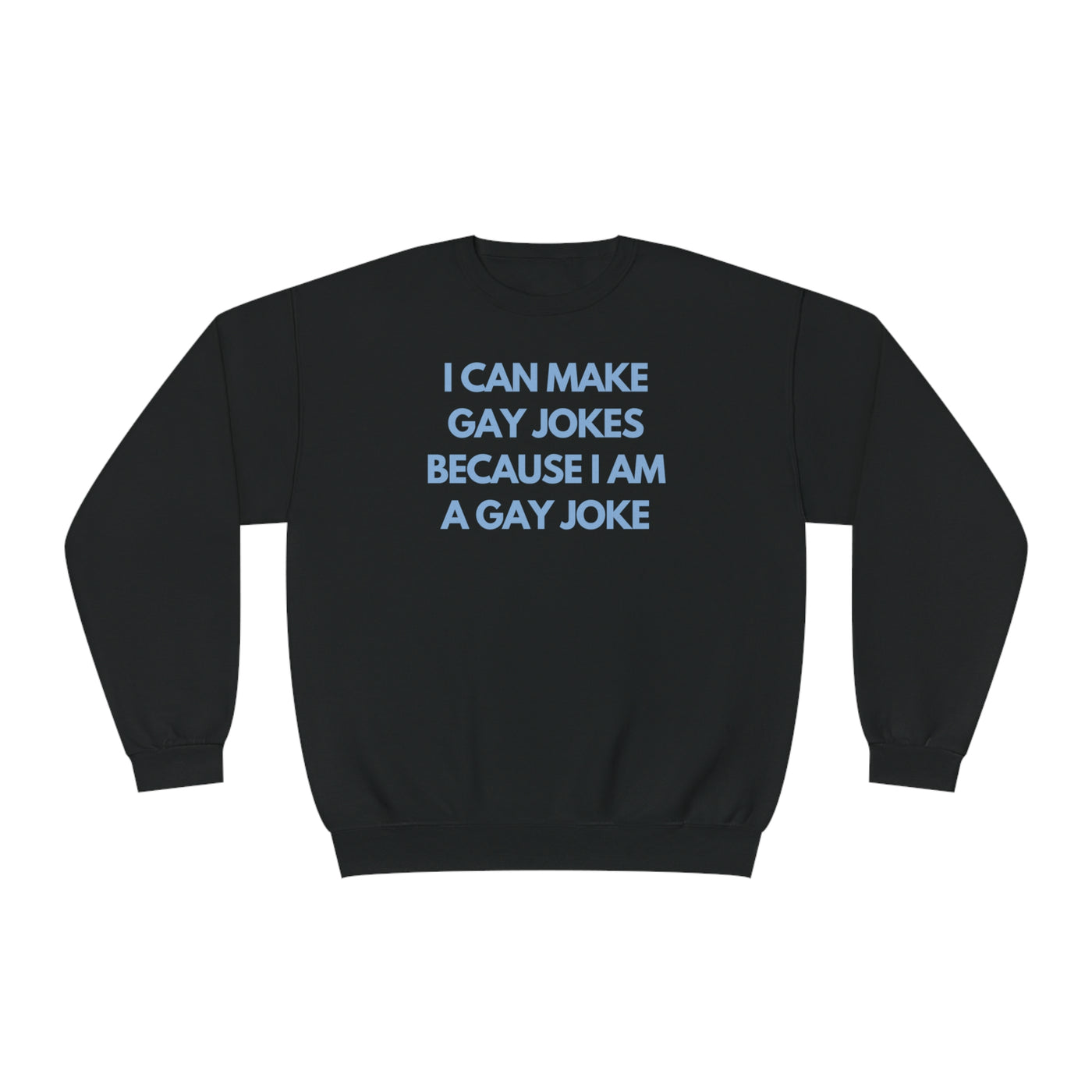 I Can Make Gay Jokes Because I Am A Gay Joke