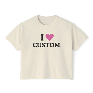 Custom Your Text - I ❤️