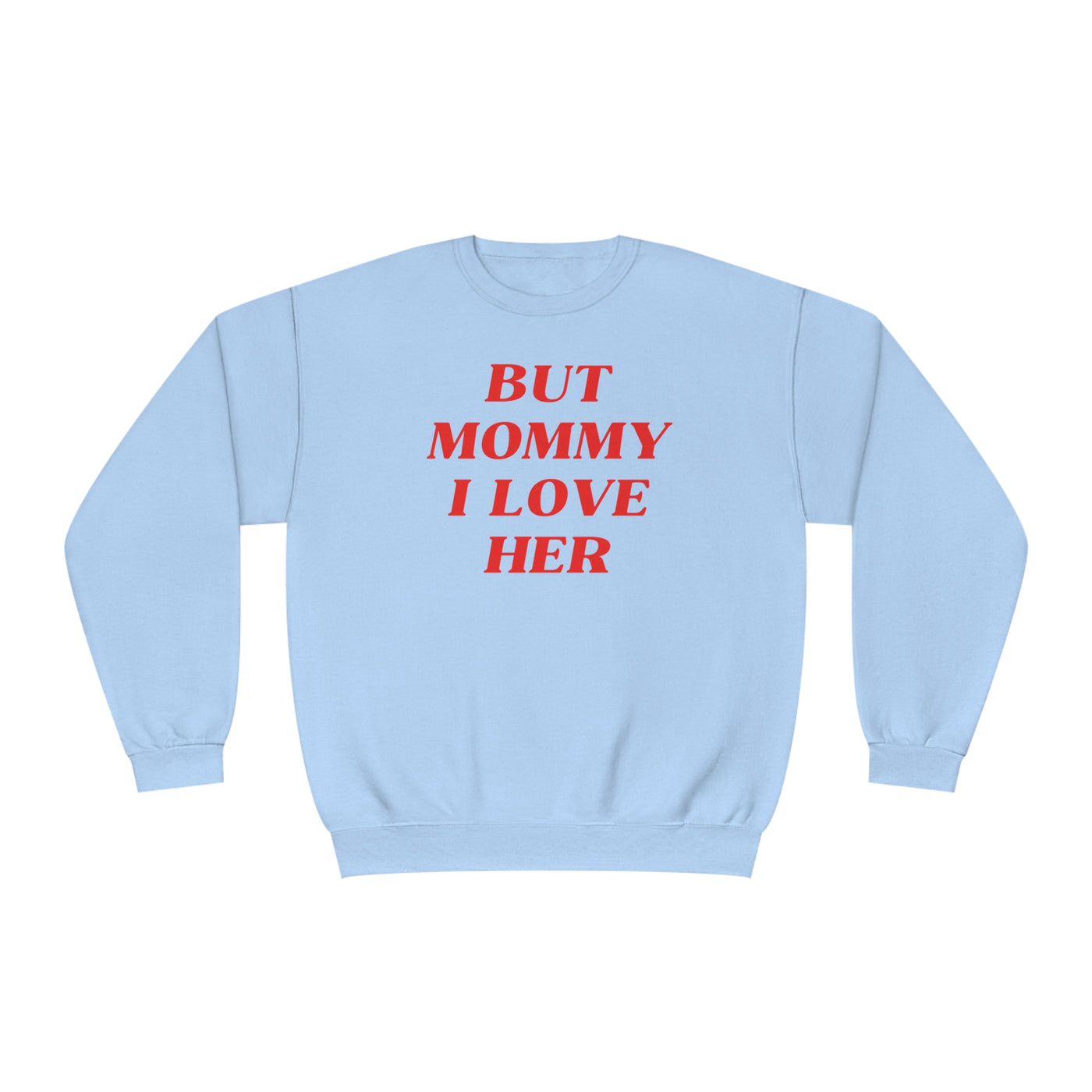 But Mommy I Love Her