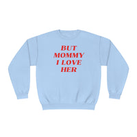 But Mommy I Love Her