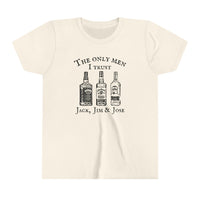 The Only Men I Trust Jack, Jim & Jose