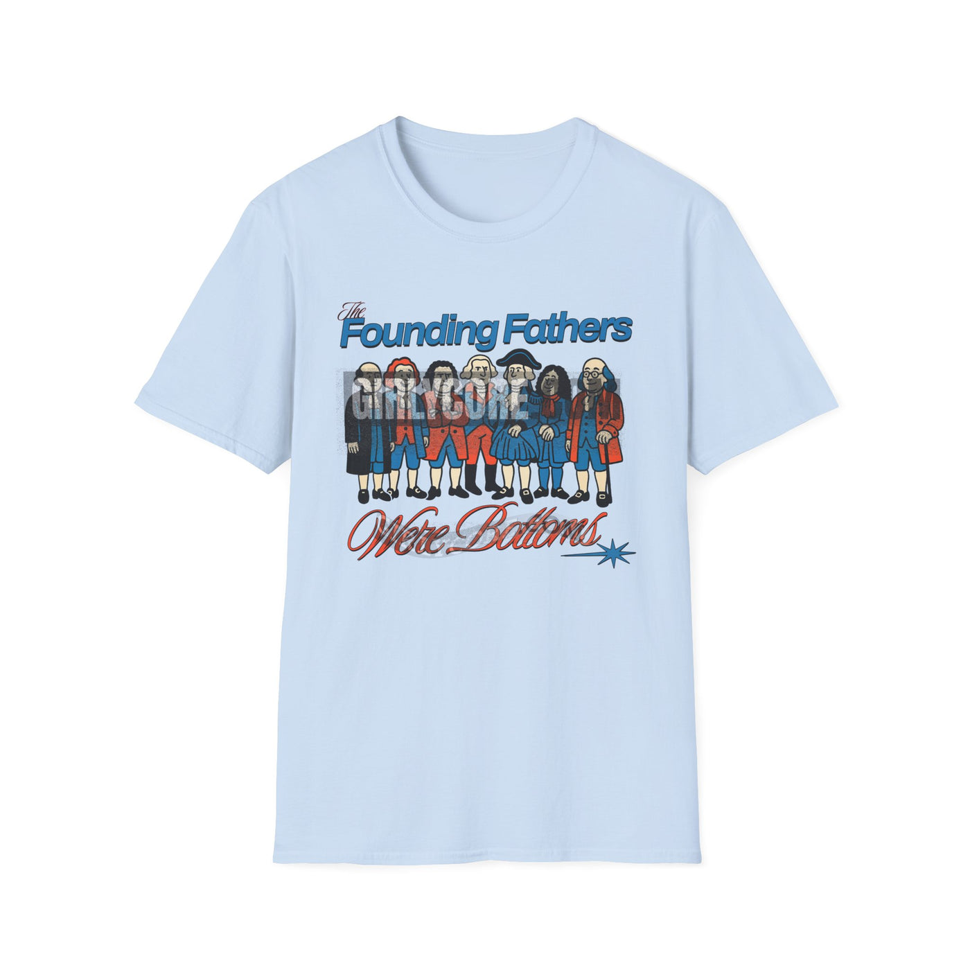 The Founding Fathers Were Bottoms