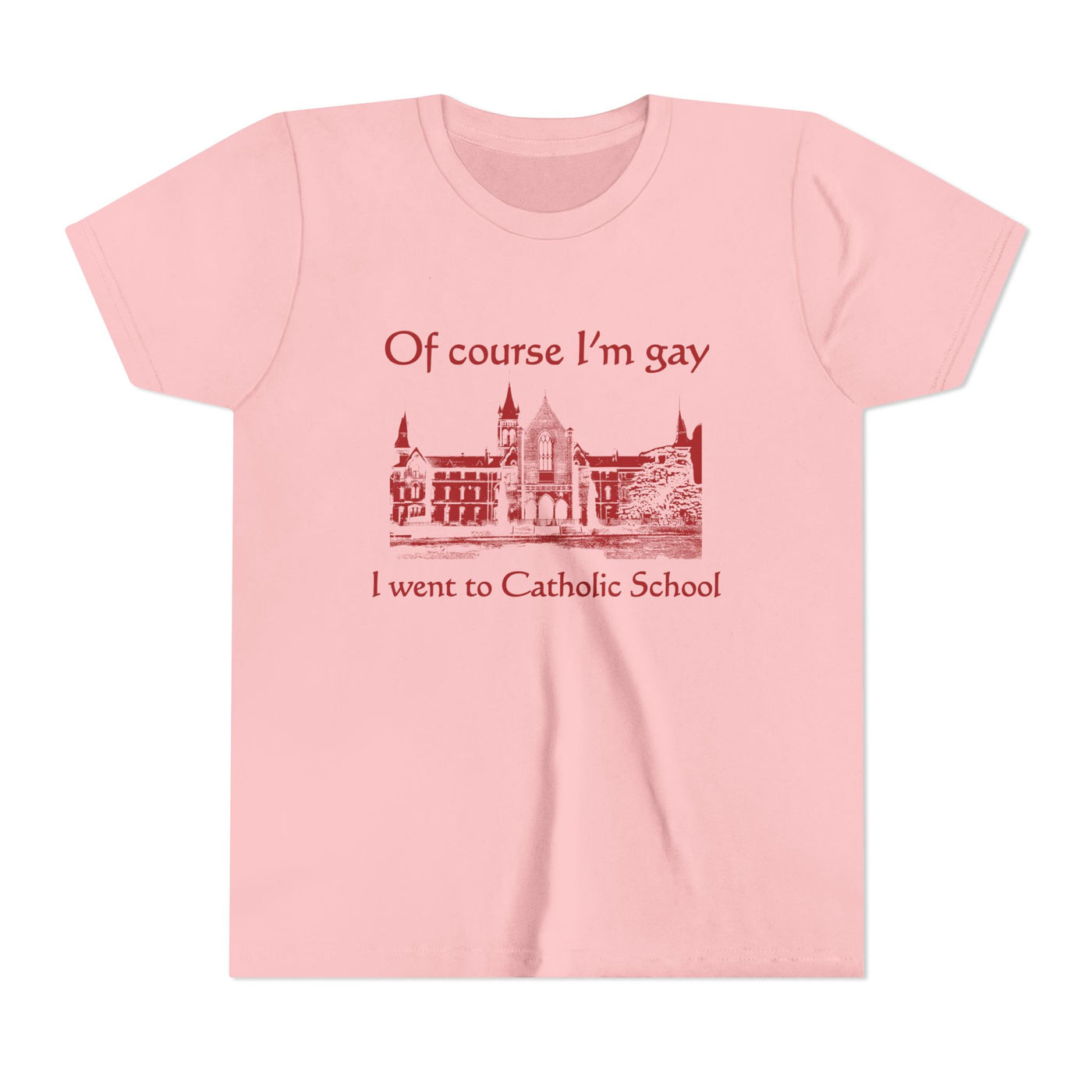 Of Course I'm Gay I Went To Catholic School