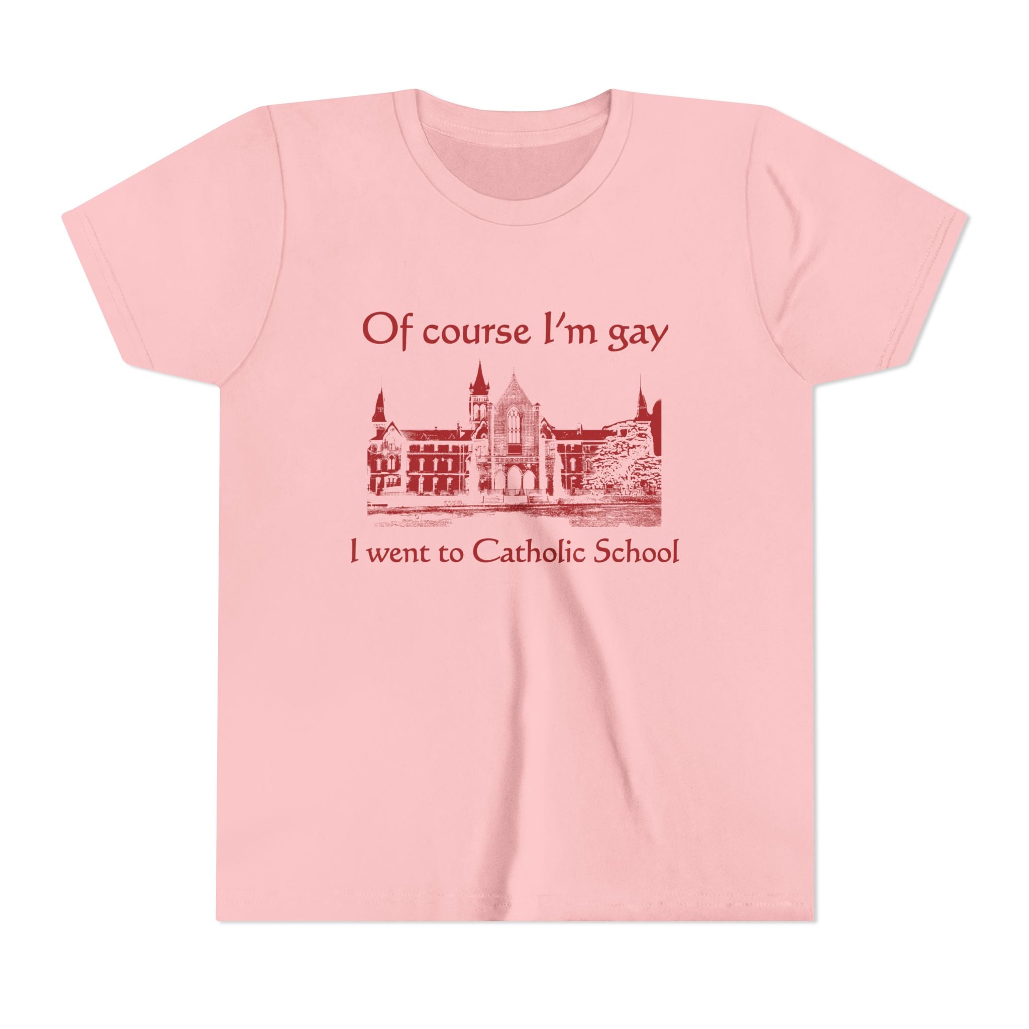 Of Course I'm Gay I Went To Catholic School