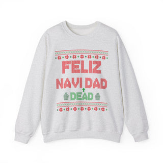 Feliz Navi Dead Dad- Ugly Sweater