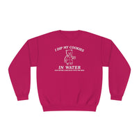 I Dip My Cookies In Water