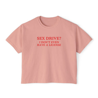 Sex Drive? I Don't Even Have A License