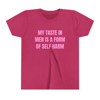 My Taste In Men Is A Form Of Self Harm