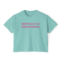 Difficult & Demanding