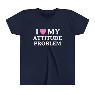 I Love My Attitude Problem