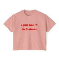 I Put the L In Lesbian