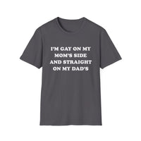 I'm Gay On My Mom's Side And Straight On My Dad's