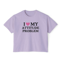 I Love My Attitude Problem