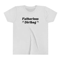 Fatherless Dirtbag