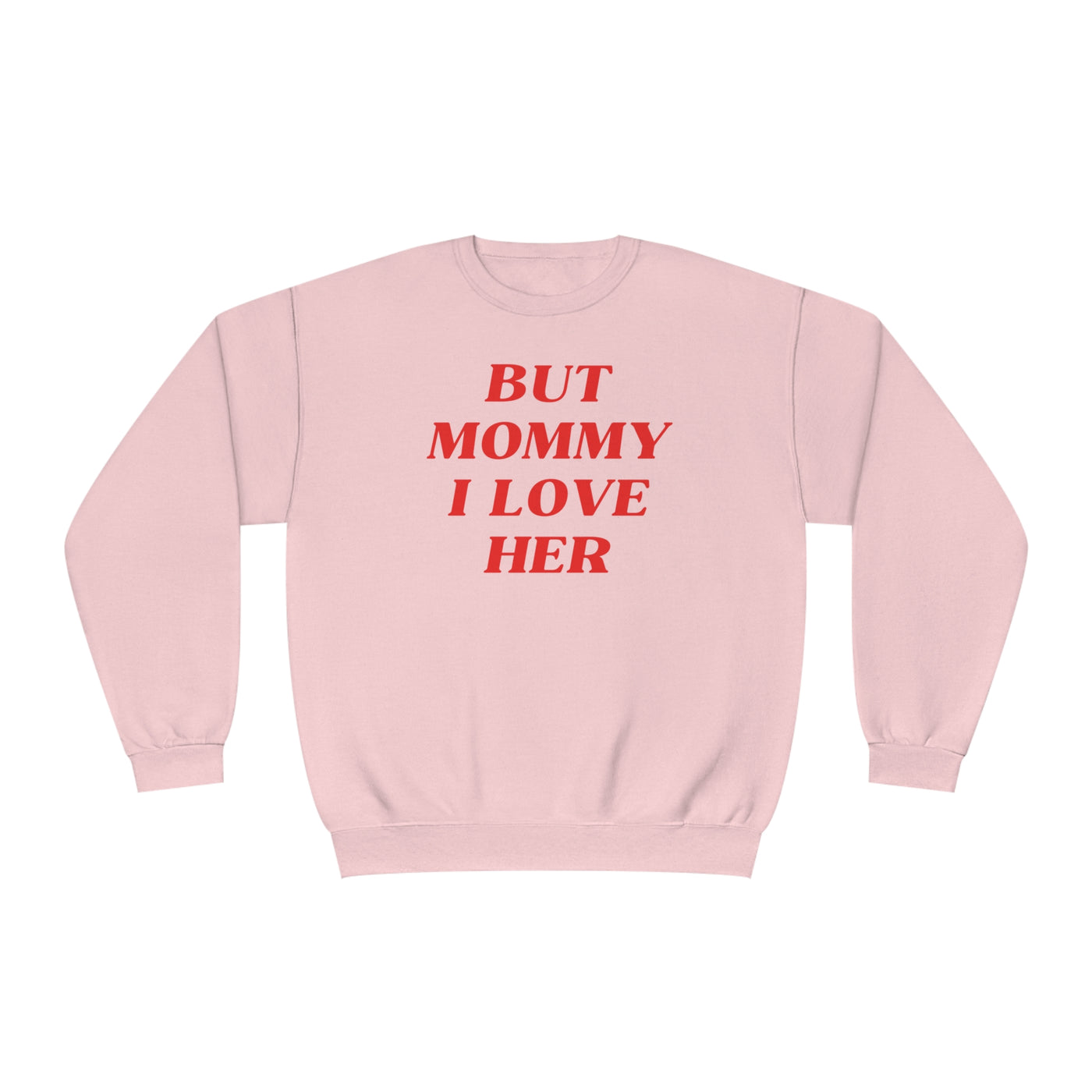 But Mommy I Love Her