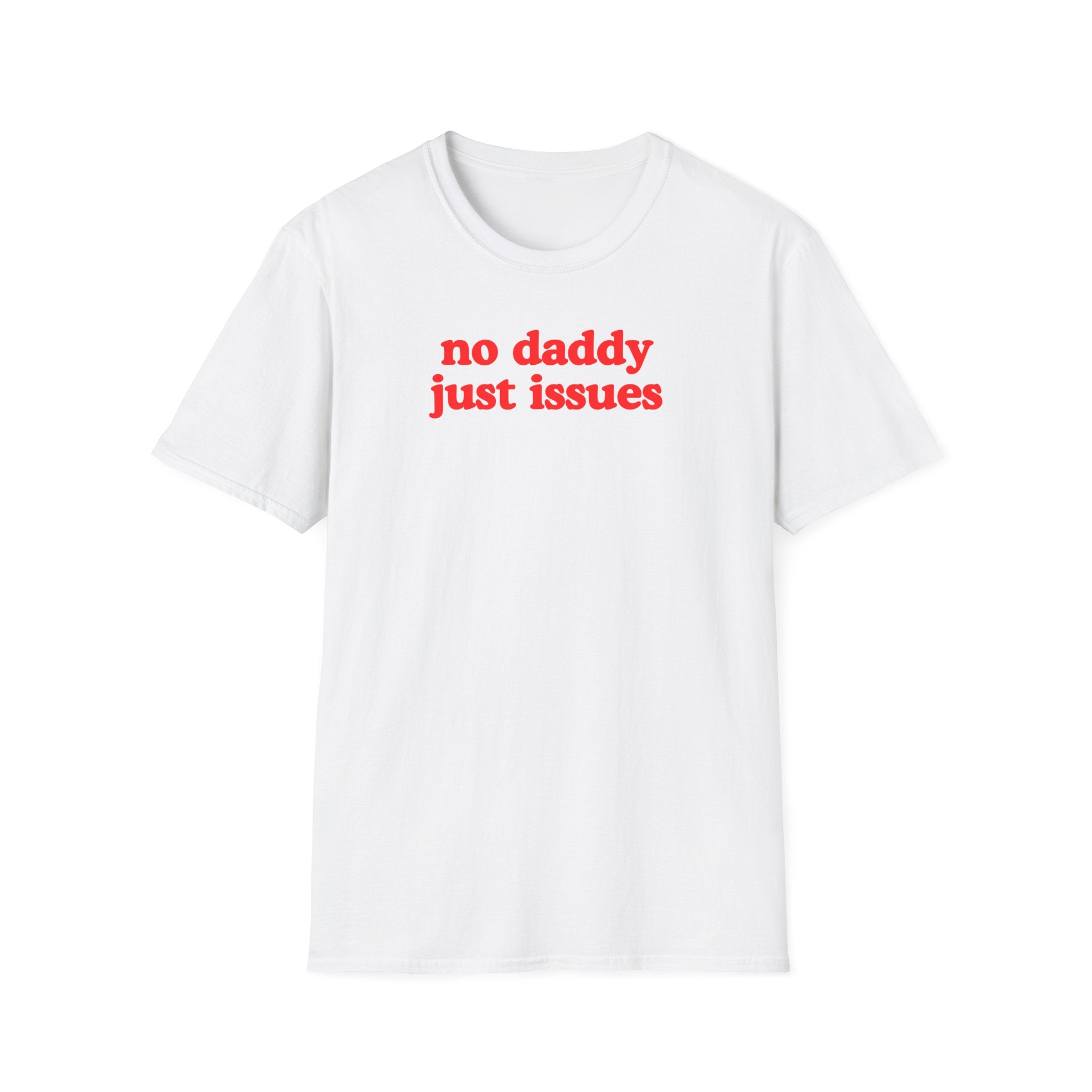 No Daddy Just Issues