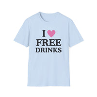 I Love Free Drinks