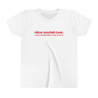 Nice social cue. I sure as shit didn't pick up on it