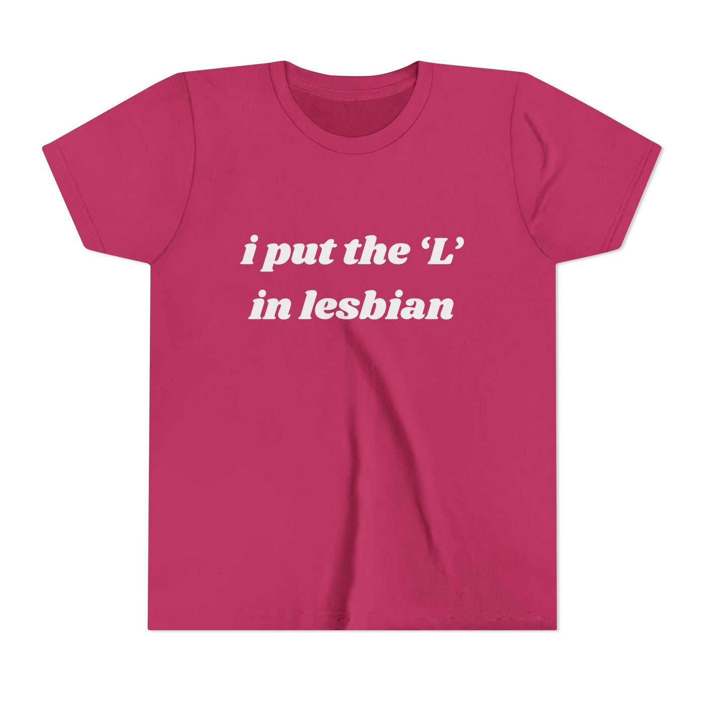 I Put the L In Lesbian