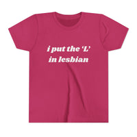 I Put the L In Lesbian