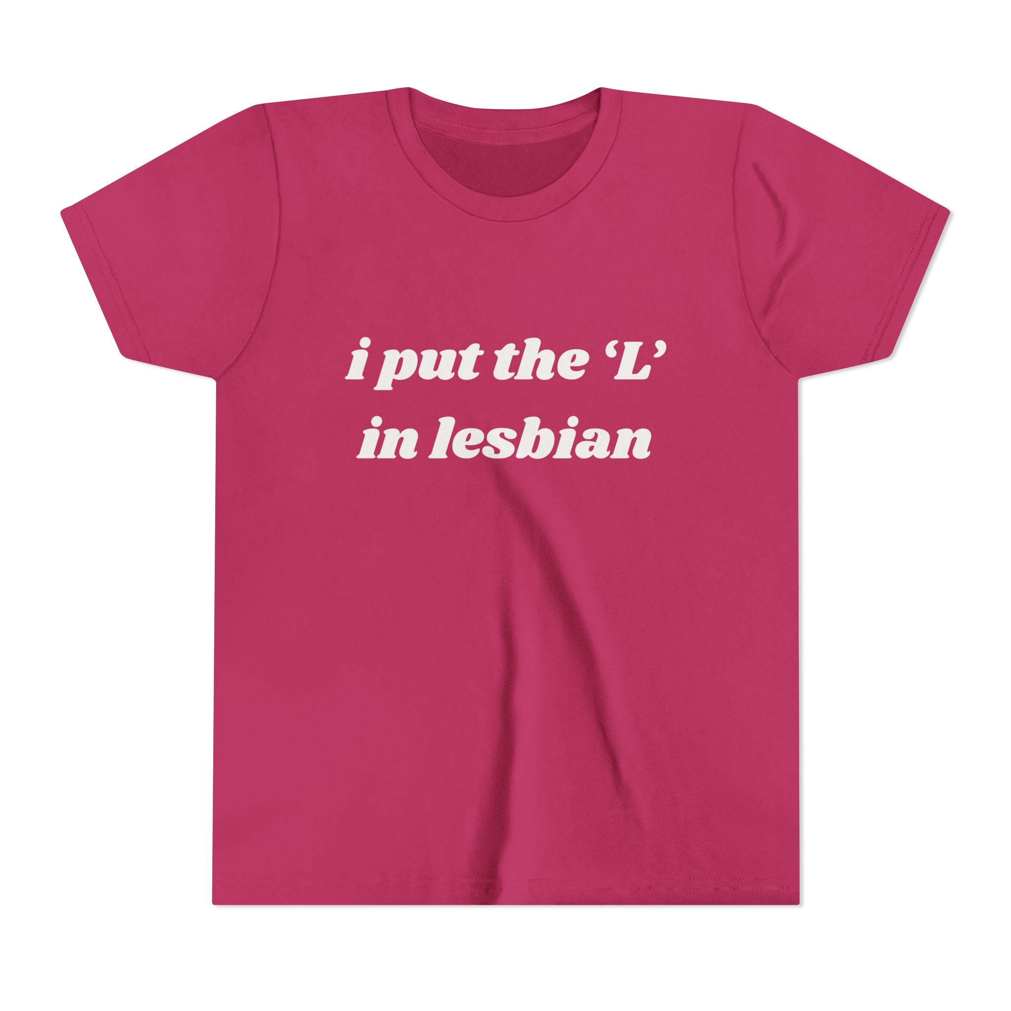 I Put the L In Lesbian