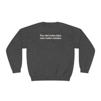 Your Dad Makes Jokes, Mine Makes Mistakes