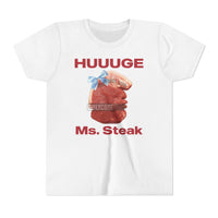 HUUUGE Ms. Steak