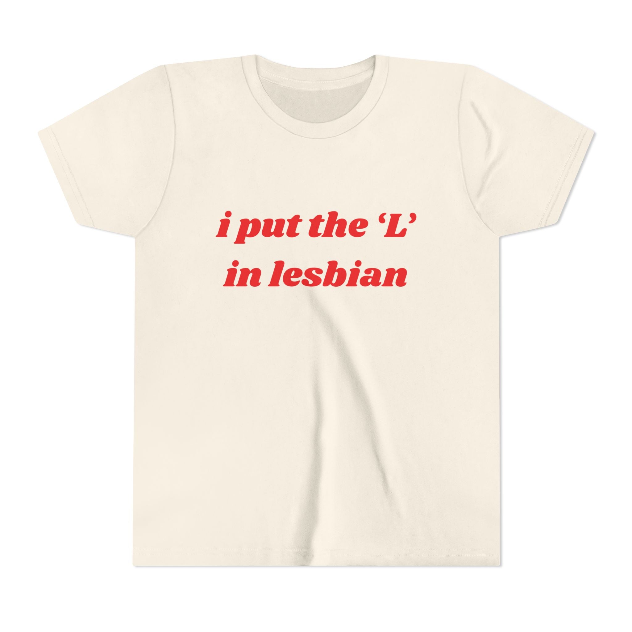 I Put the L In Lesbian