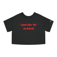 I Put The Bi In Bitch