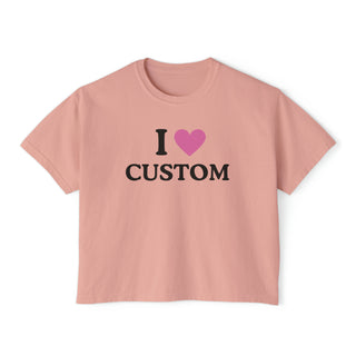 Custom Your Text - I ❤️